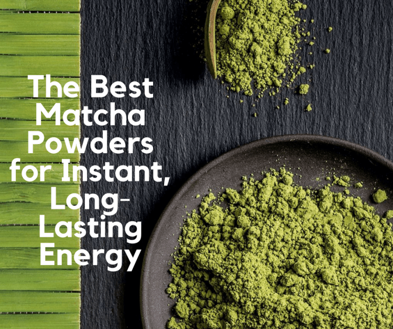 The Best Matcha Powders Which is Right for You?