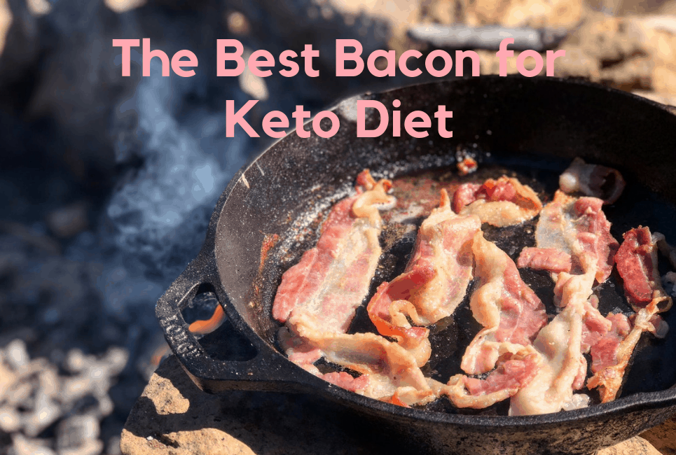 Best Bacon for Keto Diet: Choosing the Best Brand