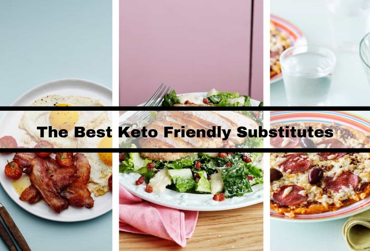 The Best Keto Friendly Substitutes Clever Food Swaps That Will Help