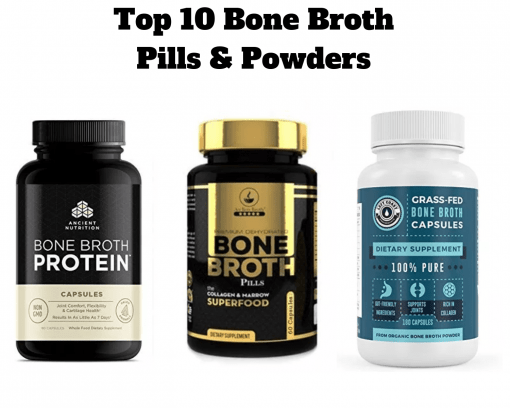 Top 10 Bone Broth Pills and Powders