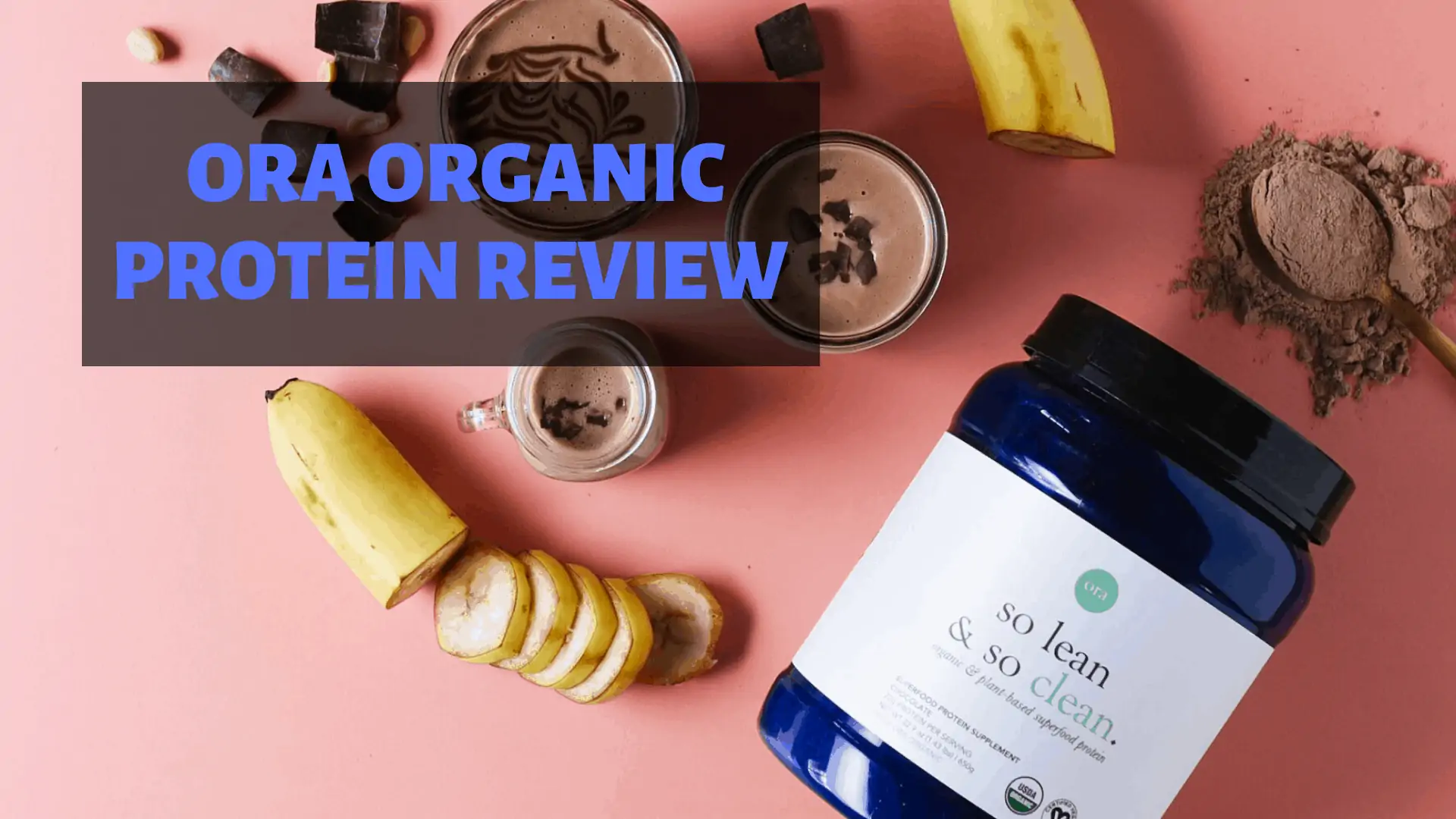 Ora Organic Protein Review Is It A Good Brand